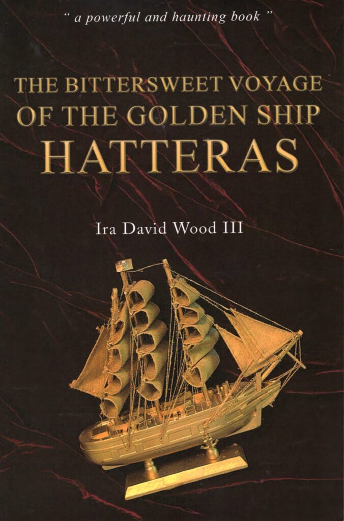 The Bittersweet Voyage of the Golden Ship Hatteras