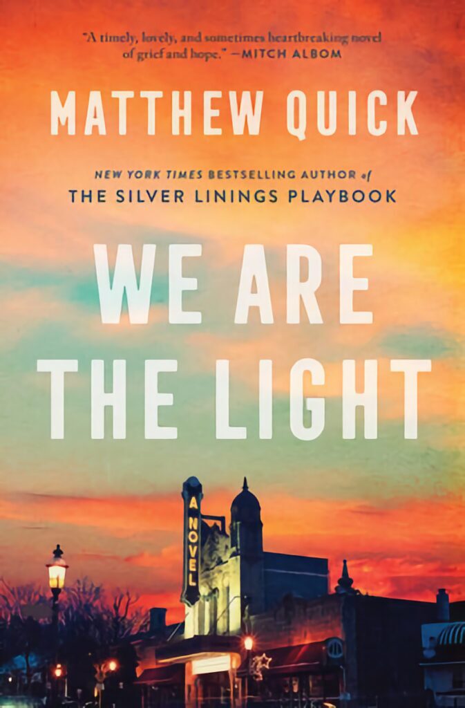 We Are the Light Book by Matthew Quick